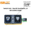 ISR 319341 01MX SWITCH-UNIT,SEAT HEAT/VENT L3