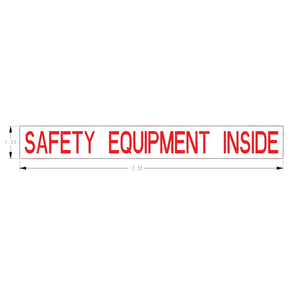 TBB 121511 DECAL, SAEFTY EQUIPMENT INSIDE, 1 in. RE