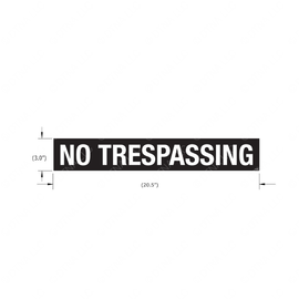 TBB 176838 LABEL, NO TRESPASSING, WHT/BLK