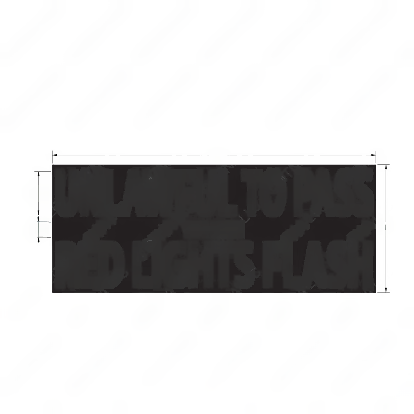 TBB 207688 LABEL, UNLAWFUL TO PASS WHEN RED LIGHTS
