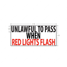 TBB 218449 LABEL UNLAWFUL TO PASS WHEN RED LIGHTS
